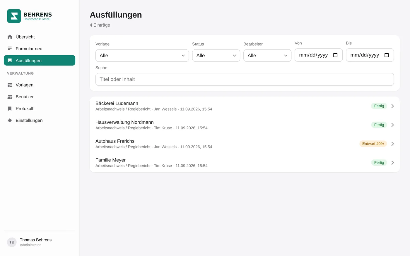 Liste aller Ausfüllungen mit Filtern nach Vorlage, Status, Bearbeiter und Zeitraum